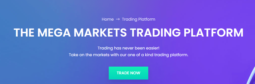 Mega Markets’ Trading Platform
