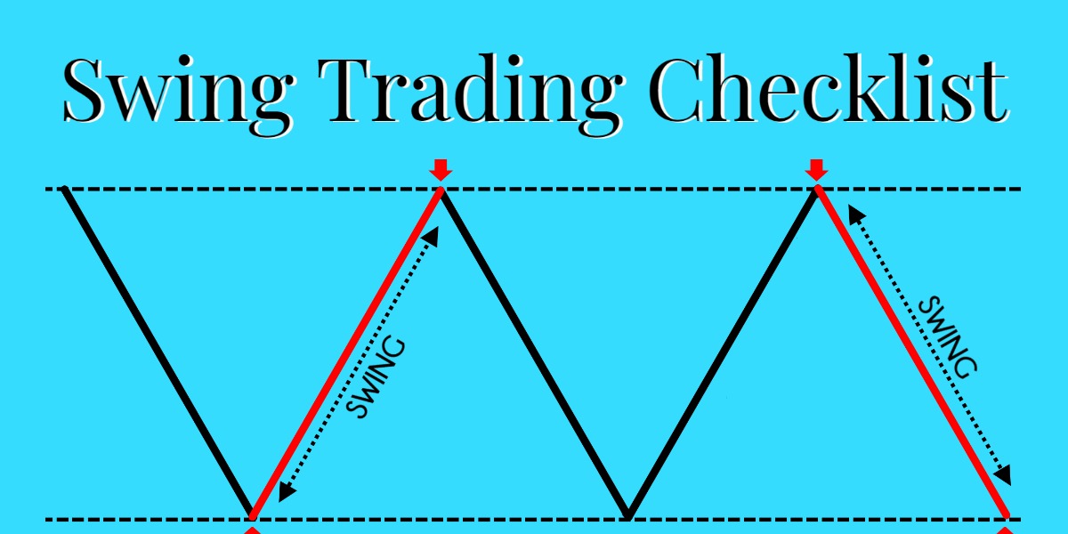 Swing Trading Checklist - Learn What It Should Include