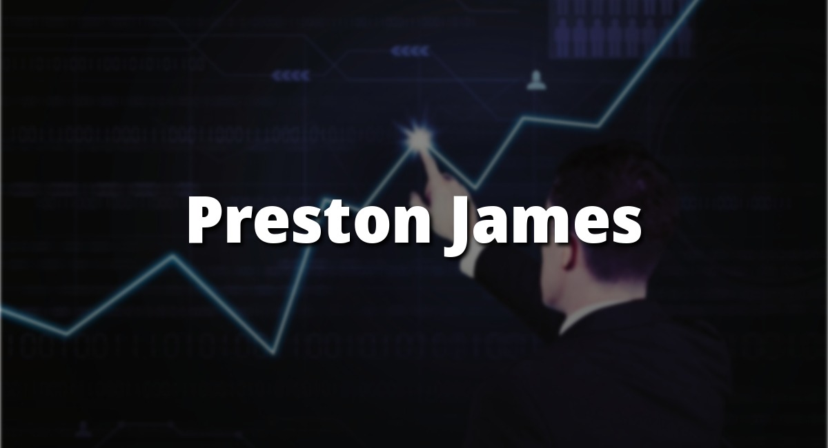 Preston James Trader: Mastering the Market